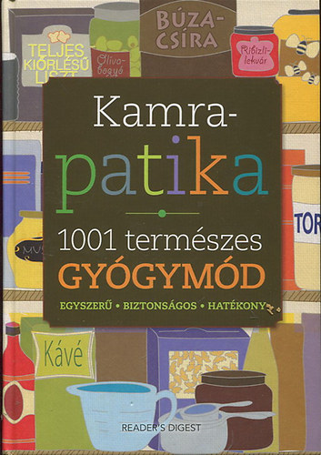 Dibs Gabriella  (fszerk.) - Kamrapatika (1001 termszetes gygymd)