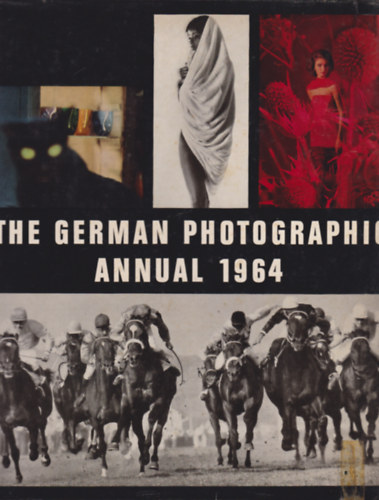 Wolf Strache  (szerk.) Otto Steinert (szerk.) - The German Photographic Annual 1964