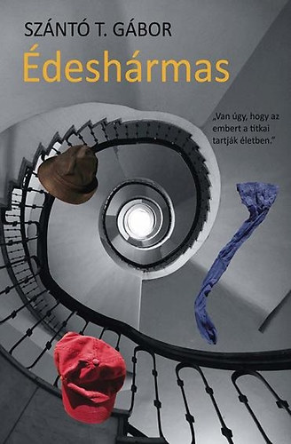 Sz�nt� T. G�bor - �desh�rmas