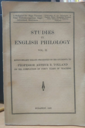 Arthur B. Yolland - Studies in English Philology Vol. II.