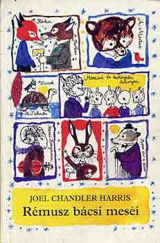 Joel Chandler Harris - Rémusz bácsi meséi