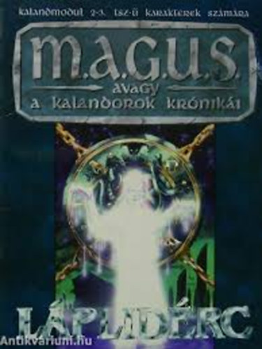 Lakatos P.-Kovcs A. - Lplidrc-Az rn bajnokai avagy megcsalatva (magus)