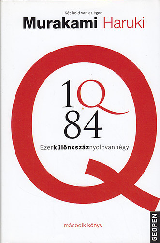 Murakami Haruki - 1Q84 2. - Ezerklncszznyolcvanngy