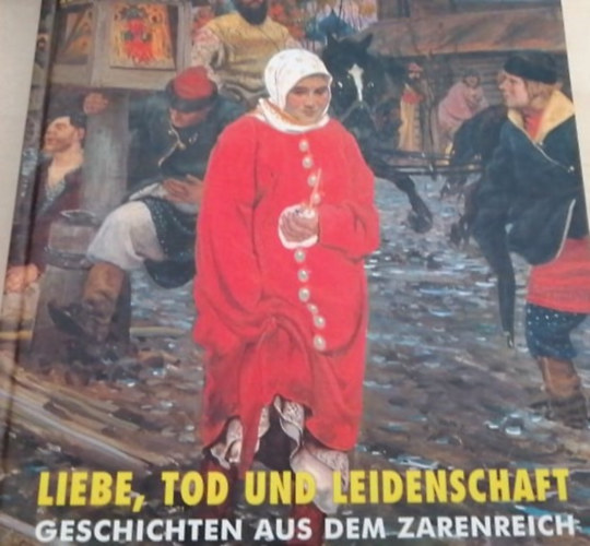 ismeretlen - Liebe, tond und leidenschaft