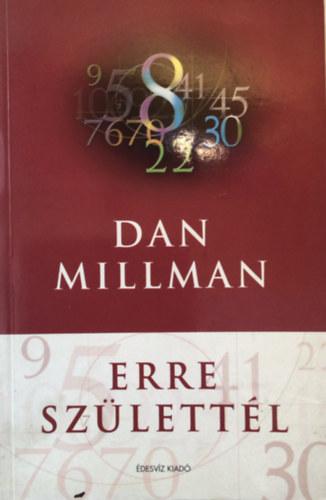 Dan Millman - Erre sz�lett�l