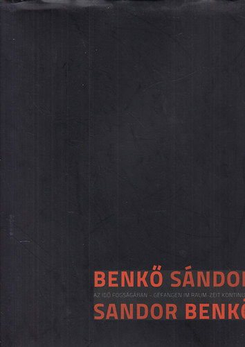 Borsos Mih�ly - Benk� S�ndor (Az id� fogs�g�ban)