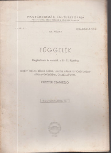 Zsolt Jnos - Pazonyi Bla - Novk Ervin - Pelc Antal - Az lesztk (Magyarorszg kultrflrja I. ktet, 9. fzet) (Kultrflra 10.)