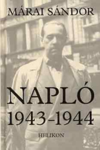 M�rai S�ndor - Napl� 1943-1944