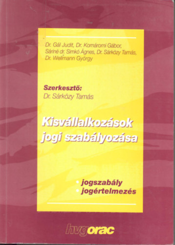 Dr. S�rk�zy Tam�s - Kisv�llalkoz�sok jogi szab�lyoz�sa