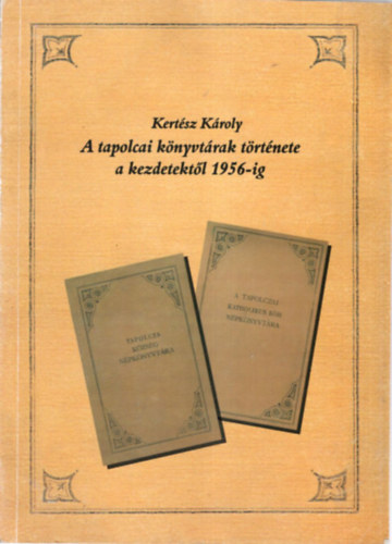 A tapolcai knyvtrak trtnete a kezdetektl 1956-ig