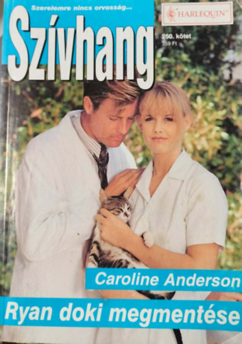 Caroline Anderson - Szívhang 250. kötet - ryan doki megmentése