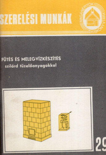 dr. Párkányi György - Fűtés és melegvízkészítés szilárd tüzelőanyagokkal