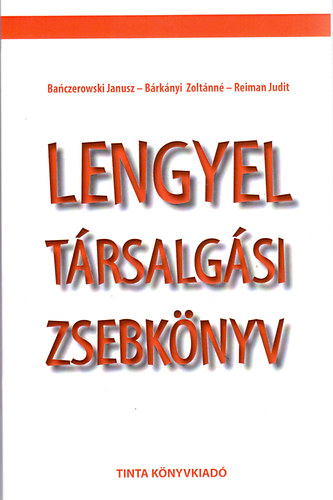 Banczerowski Janusz; Brknyi Zoltnn; Reiman Judit - Lengyel trsalgsi zsebknyv