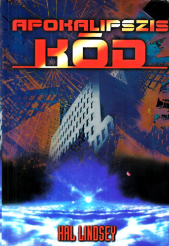 Hal Lindsey - Az apokalipszis-kód