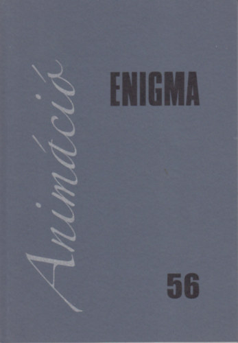 Enigma - Mvszetlemleti folyirat 56.: Animci