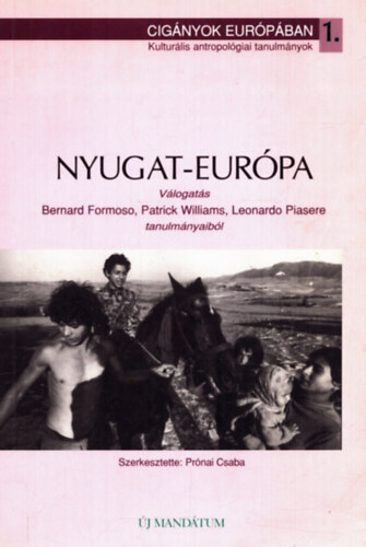 Pr�nai Csaba  (Szerk.) - Cig�nyok Eur�b�ban I.-Nyugat-Eur�pa