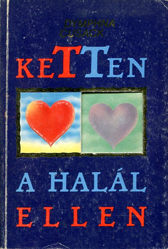 Dymphna Cusack - Ketten a  hall ellen (Say no to death)