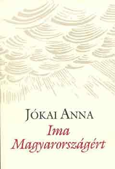 J�kai Anna - Ima Magyarorsz�g�rt