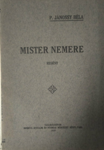 P. J�nossy B�la - Mister Nemere