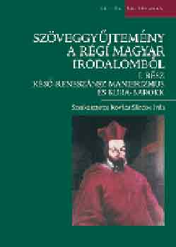 Szöveggyűjtemény a régi magyar irodalomból I. rész