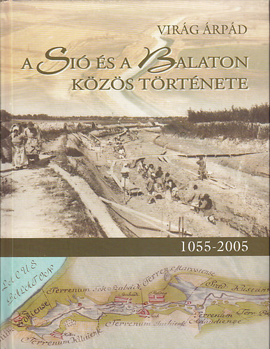 Virg rpd - A Si s a Balaton kzs trtnete