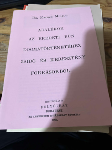 Dr. Kmosk Mihly - Adalkok az eredeti bn dogma-trtnethez zsid s keresztny forrsokbl.