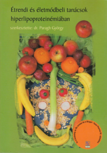 Dr. Paragh Gy�rgy - �trendi �s �letm�dbeli tan�csok hiperlipoprotein�mi�ban