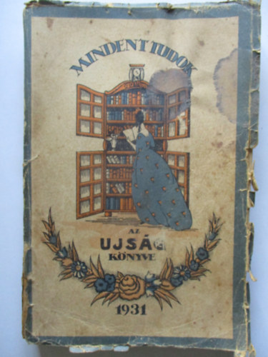 Wallesz Jen� - Mindent tudok - Az �js�g k�nyve 1931