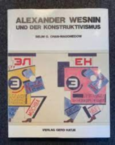 Chan-Magomedow Selim O - Alexander Wesnin und der Konstruktivismus