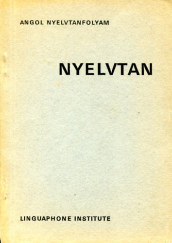 Nincs feltntetve - Angol nyelvtanfolyam - nyelvtan