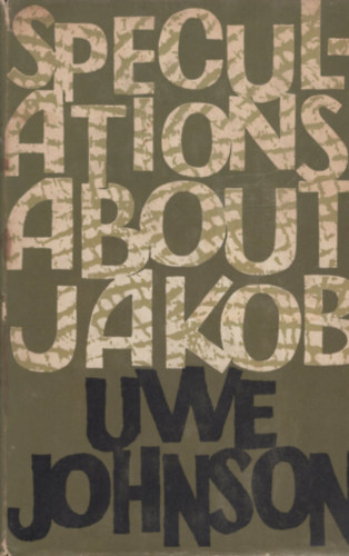 Uwe Johnson - Speculations About Jakob