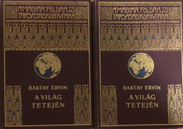 Baktay Ervin - A vilg tetejn I-II.