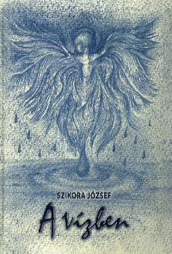 Szikora József - A vízben