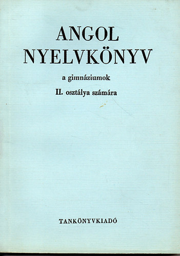 Buday Lszl-Dr.Jakabfi Lszl - Angol nyelvknyv a gimnziumok II. osztlya szmra