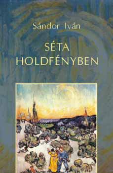 S�ndor Iv�n - S�ta holdf�nyben