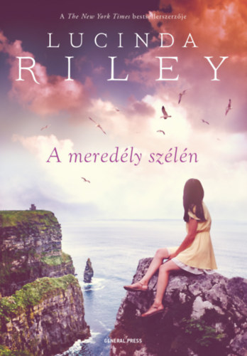 Lucinda Riley - A mered�ly sz�l�n