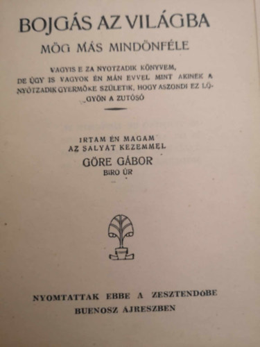 G�re G�bor  (G�rdonyi G�za) - Bojg�s Az Vil�gban