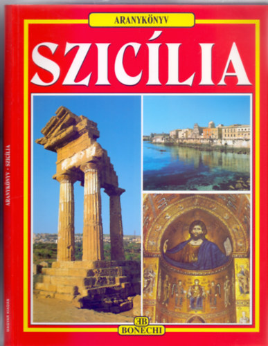 Szerz�:  Giuliano Valdes - Szic�lia - 215 sz�nes f�nyk�p (Aranyk�nyv)