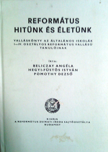 Beliczay-Hegyi-Pomothy - Reformtus hitnk s letnk