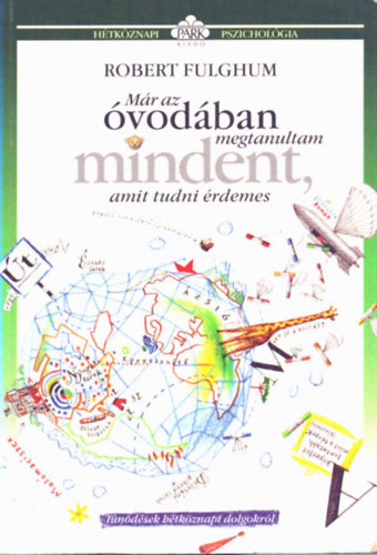 Robert Fulghum - Mr az vodban megtanultam mindent, amit tudni rdemes