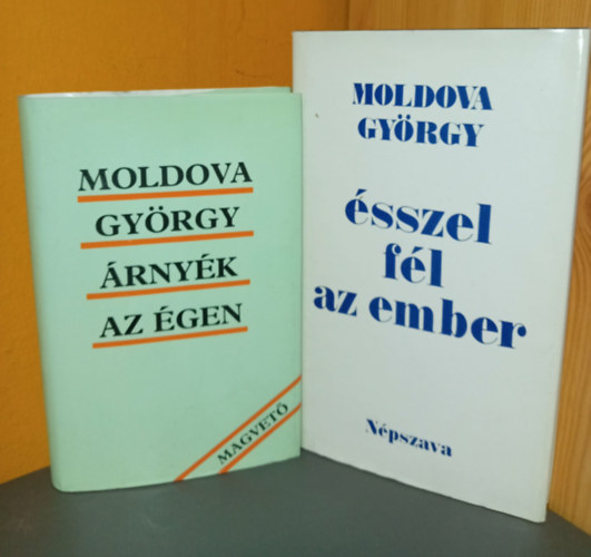 Moldova György - 2 db Moldova köny: Árnyék az égen - Ésszel fél az ember