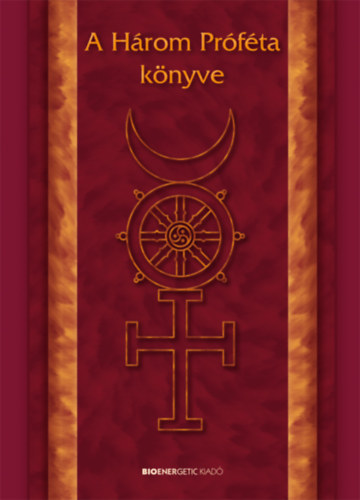 Varga L�szl� - A h�rom pr�f�ta k�nyve