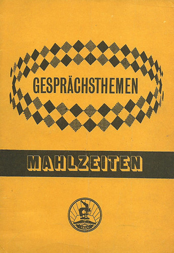 Hegedüs Józsefné szerk. - Gesprächsthemen- Mahlzeiten