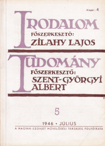 Szent-Györgyi Albert Zilahy Lajos - Irodalom - Tudomány 1946. július