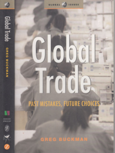 Greg Buckman - Global Trade- Past mistakes, future choices