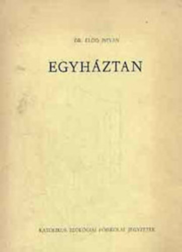 Dr. Eld Istvn - Egyhztan