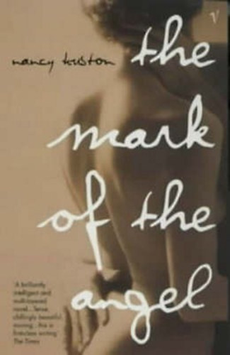 Nancy Huston - The Mark of the Angel