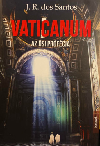 Jos Rodrigues dos Santos - Vaticanum - Az si prfcia