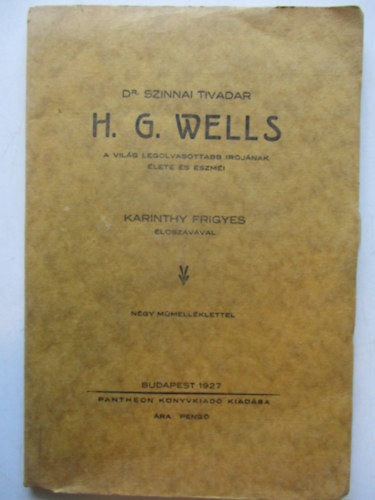 Szinnai, Kovcs Karinthy - Az ezerarc r - Tanulmnyok H. G. Wells-rl