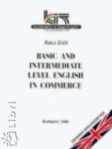 Laczknrcz Edit - Basic and Intermediate Level English in Commerce